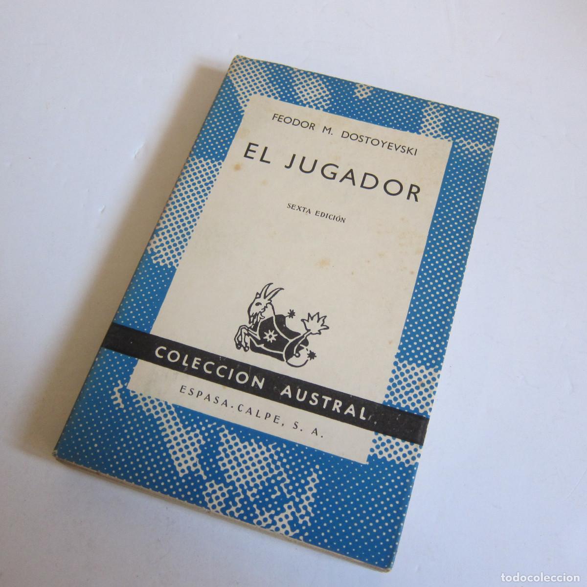 Libros de segunda mano: EL JUGADOR - DOSTOYEVSKI (AUSTRAL) NOVELA