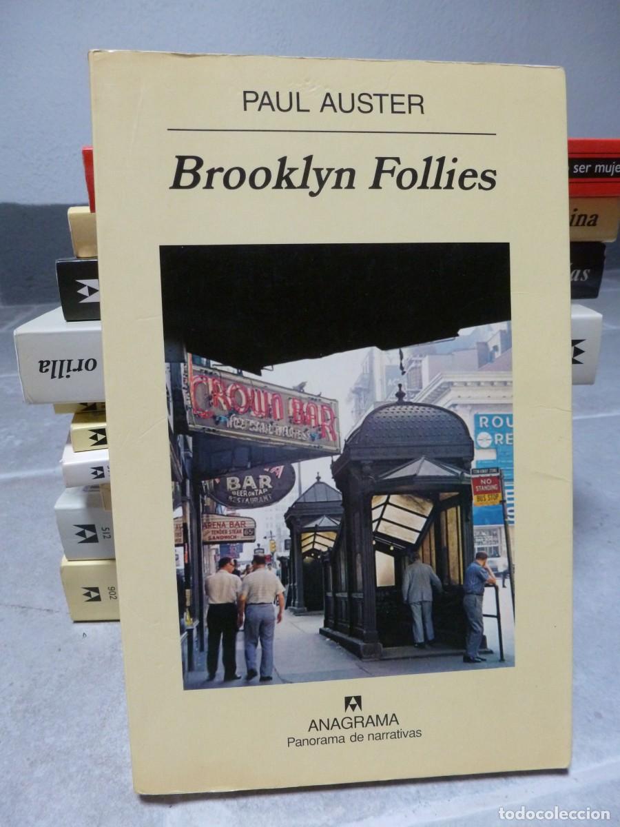 Libros de segunda mano: BROOKLYN FOLLIES. PAUL AUSTER. ANAGRAMA PANORAMA DE NARRATIVAS N&ordm; 629