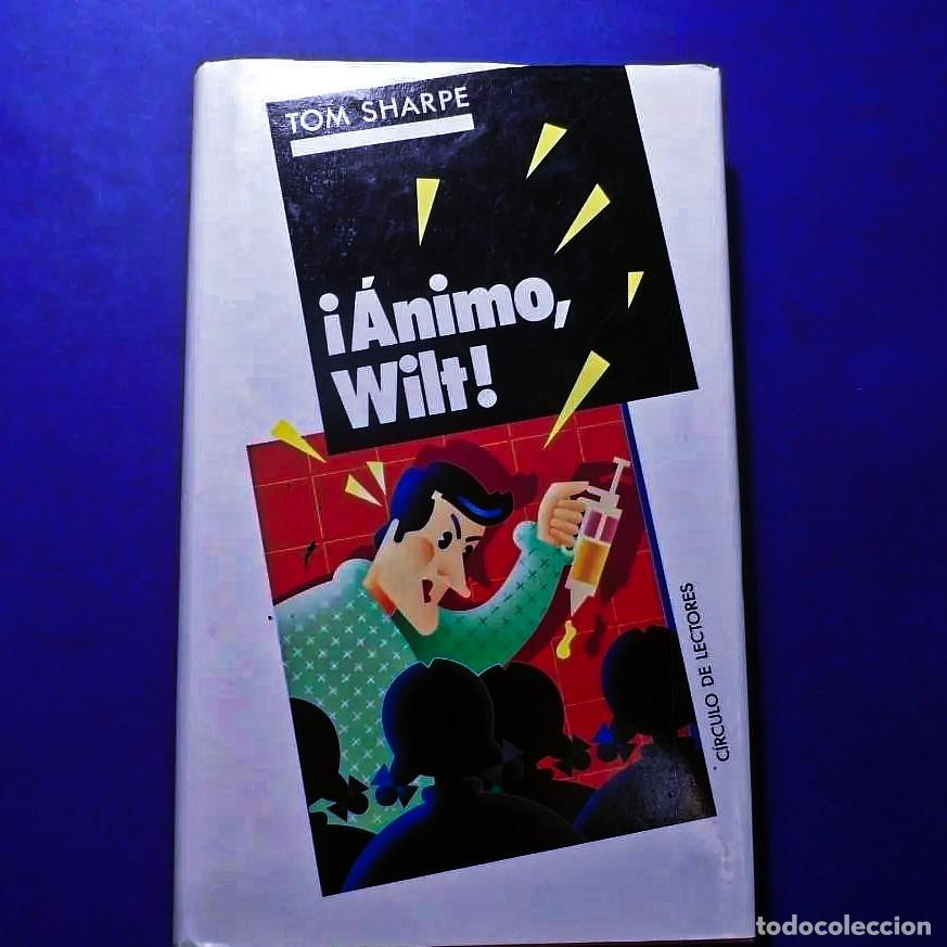 Libros de segunda mano: &iexcl; ANIMO WILT !. TOM SHARP. CIRCULO DE LECTORES. A&Ntilde;O 1989