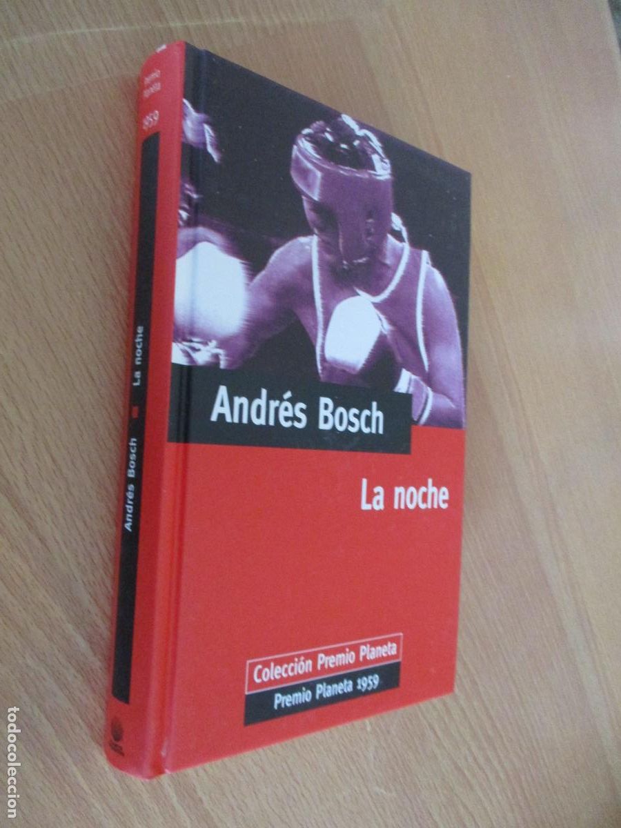 Libros de segunda mano: ANDR&Eacute;S BOSCH, LA NOCHE-- COLECCI&Oacute;N PREMIO PLANETA-1998.