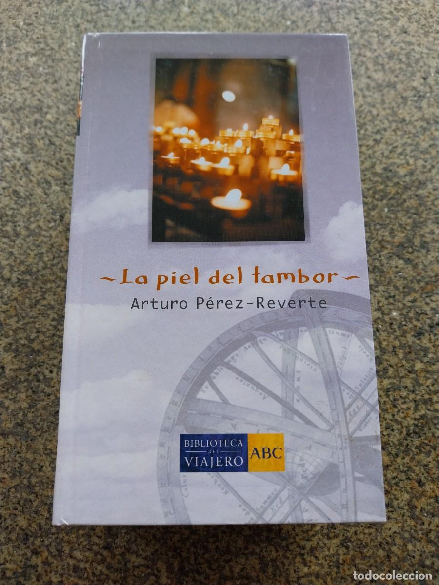 Libros de segunda mano: LA PIEL DEL TAMBOR -- ARTURO PEREZ REVERTE --