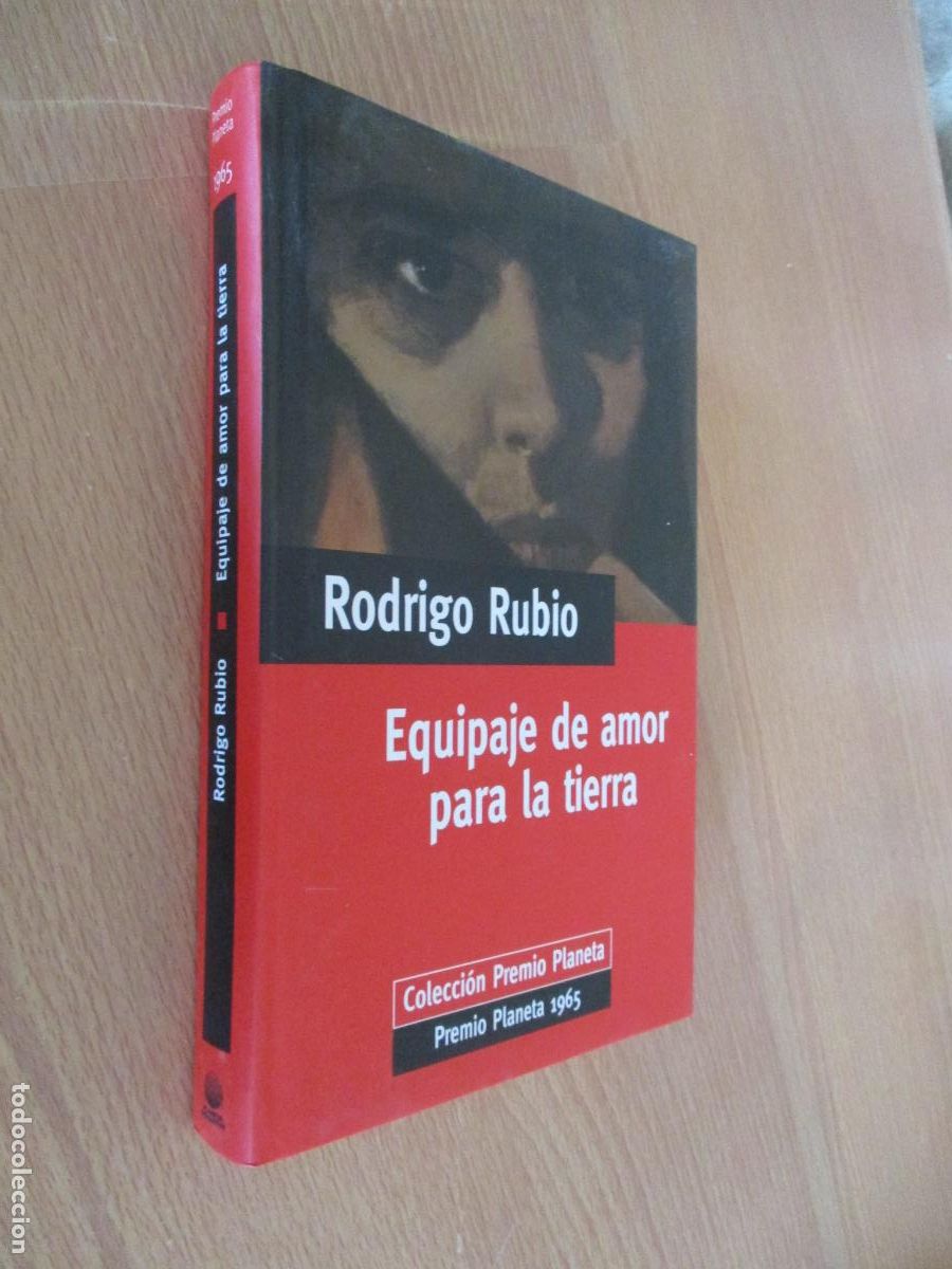 Libros de segunda mano: RODRIGO RUBIO, EQUIPAJE DE AMOR PARA LA TIERRA- COLECCI&Oacute;N PREMIO PLANETA-1998