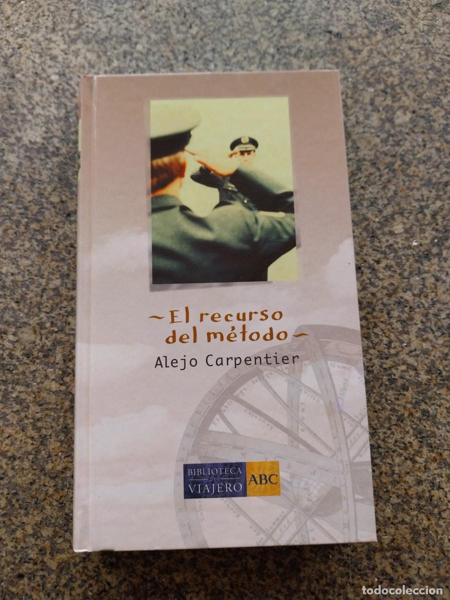 Libros de segunda mano: EL RECURSO DEL METODO -- ALEJO CARPENTIER --
