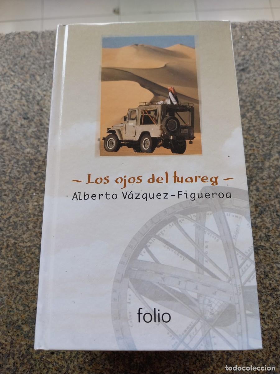 Libros de segunda mano: LOS OJOS DEL TUAREG -- ALBERTO VAZQUEZ FIGUEROA --