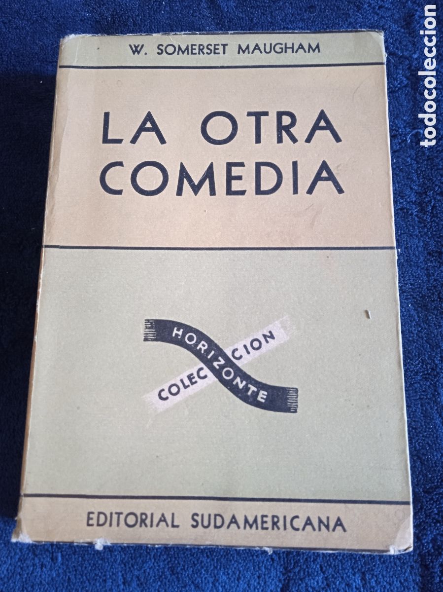 Libros de segunda mano: La Otra Comedia / Somerset Maugham