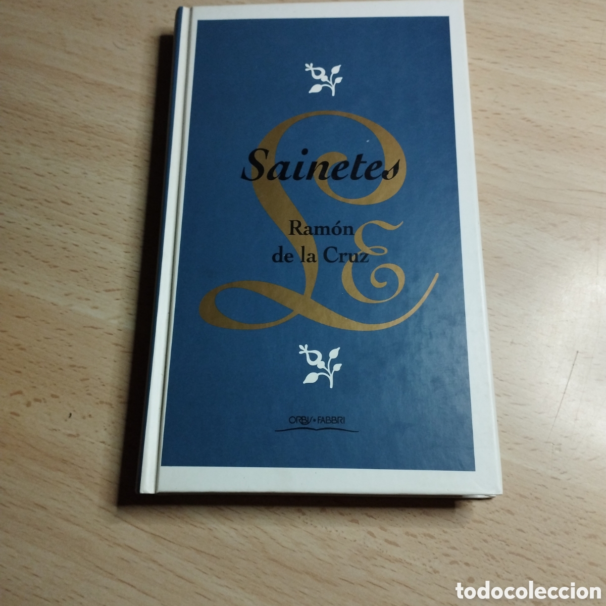 Libros de segunda mano: Sainetes. Ram&oacute;n de la Cruz. 1995. Historia de la literatura Espa&ntilde;ola Orbis