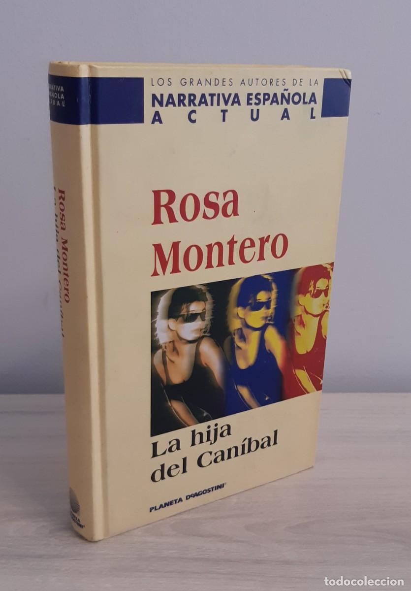 Libros de segunda mano: LA HIJA DEL CAN&Iacute;BAL - ROSA MONTERO - CON DEDICATORIA AUT&Oacute;GRAFA DE LA AUTORA