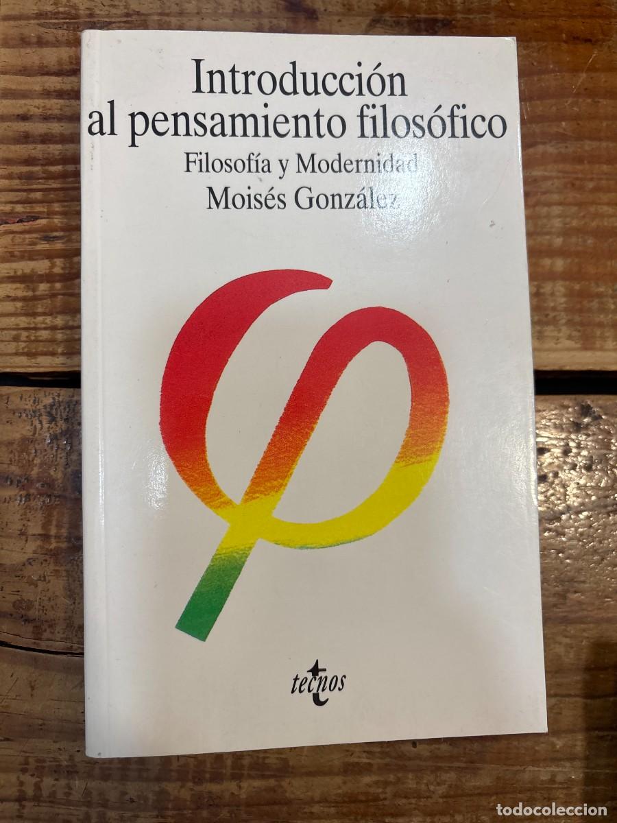 Libros de segunda mano: Introduccion Al Pensamiento Filosofico / Introduction to Philosophical Thinking: Filosofia Y Moderni