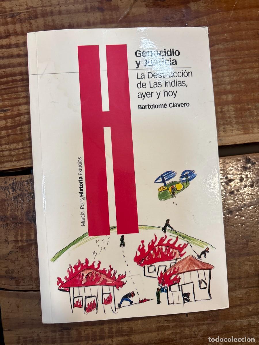 Libros de segunda mano: GENOCIDIO Y JUSTICIA: La destrucci&oacute;n de las Indias, ayer y hoy TRSA Clavero Salvador, Bartolom&eacute;