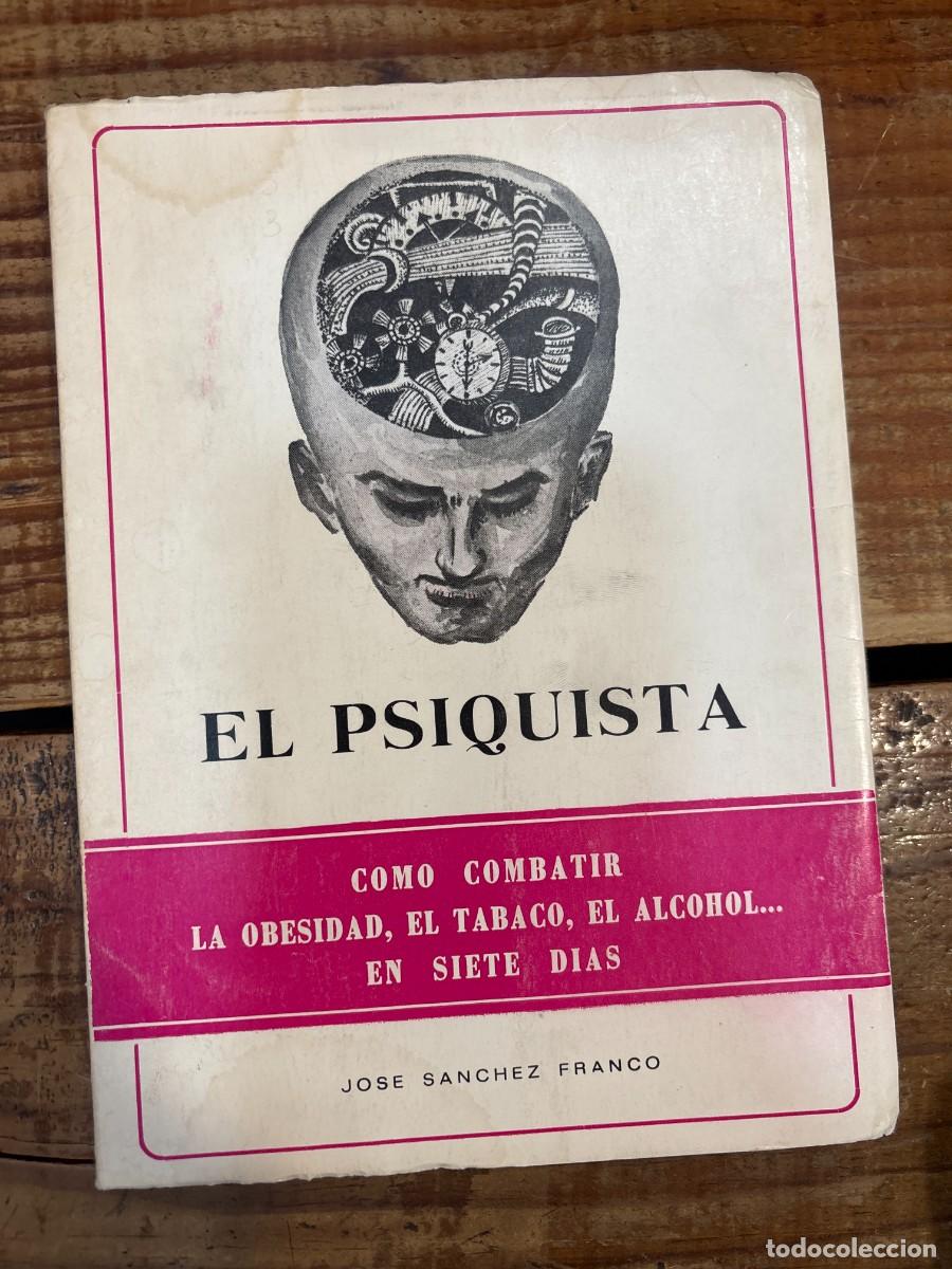 Libros de segunda mano: El psiquista jose sanchez franco