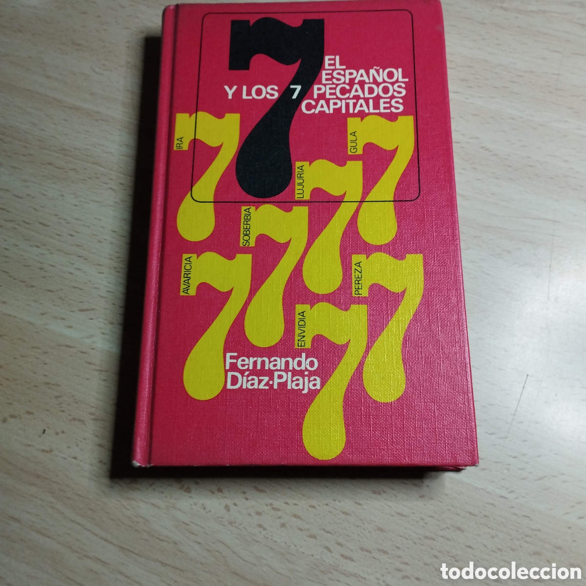 Gebrauchte B&uuml;cher: El espa&ntilde;ol y los 7 pecados capitales. Fernando D&iacute;az-Plaja. 1969. Circulo de lectores