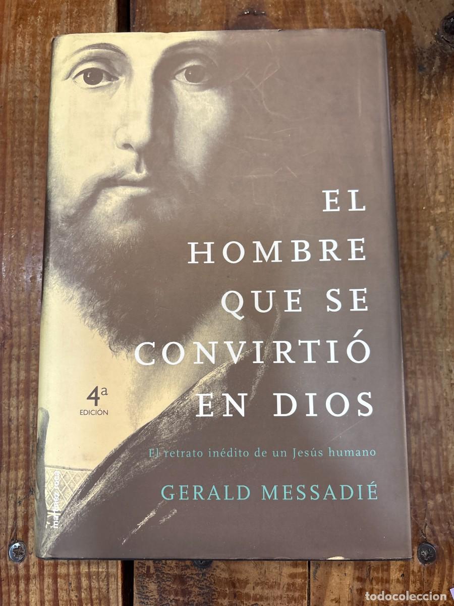 Libros de segunda mano: El hombre que se convirti&oacute; en Dios TRSAAA Messadi&eacute;, Gerald