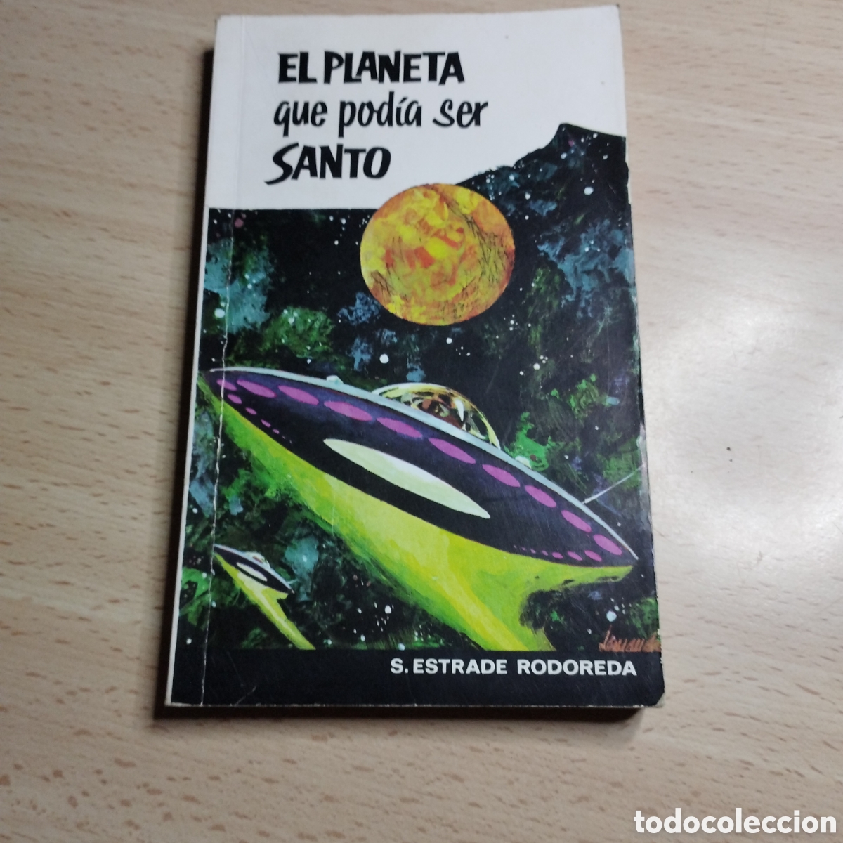 Libros de segunda mano: El planeta que pudo ser Santo. S. Estrade Rodoreda. 1967. Ram&oacute;n Sopena