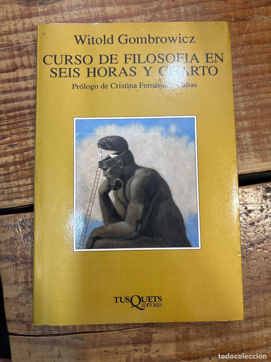Libros de segunda mano: Curso de filosof&iacute;a en seis horas y cuarto SUBRAYADO Gombrowicz, Witold