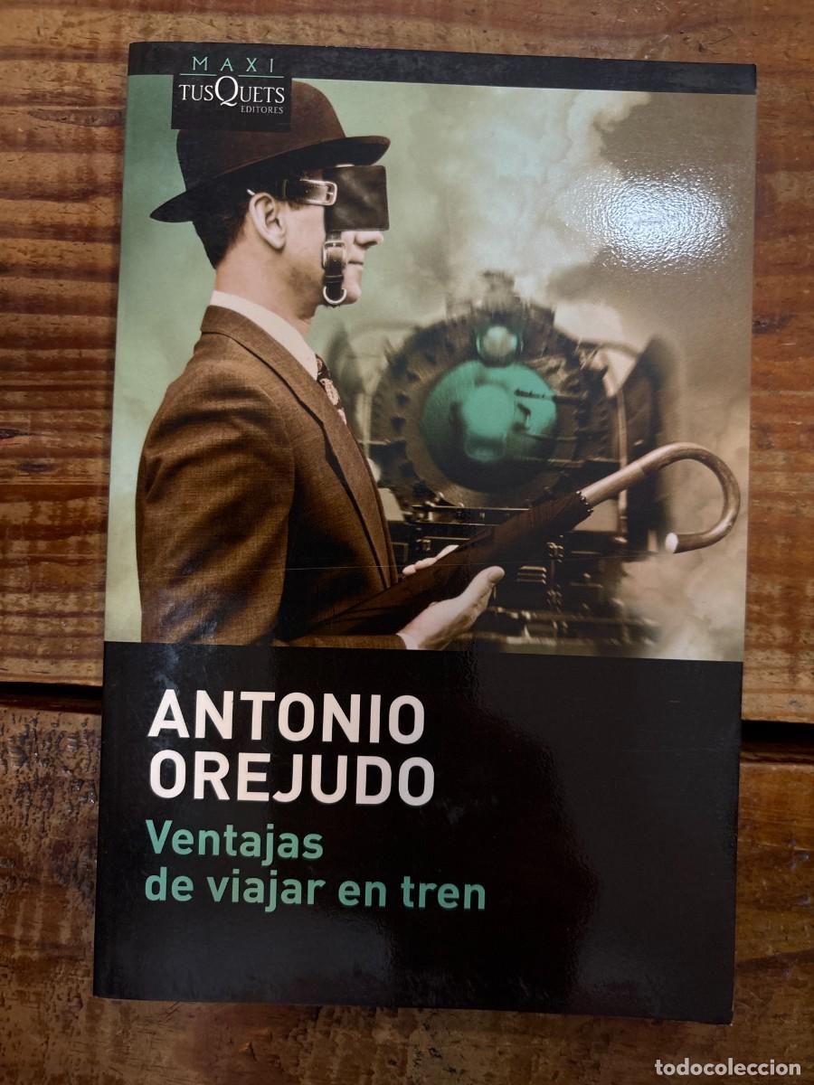 Libros de segunda mano: Ventajas de viajar en tren Orejudo, Antonio
