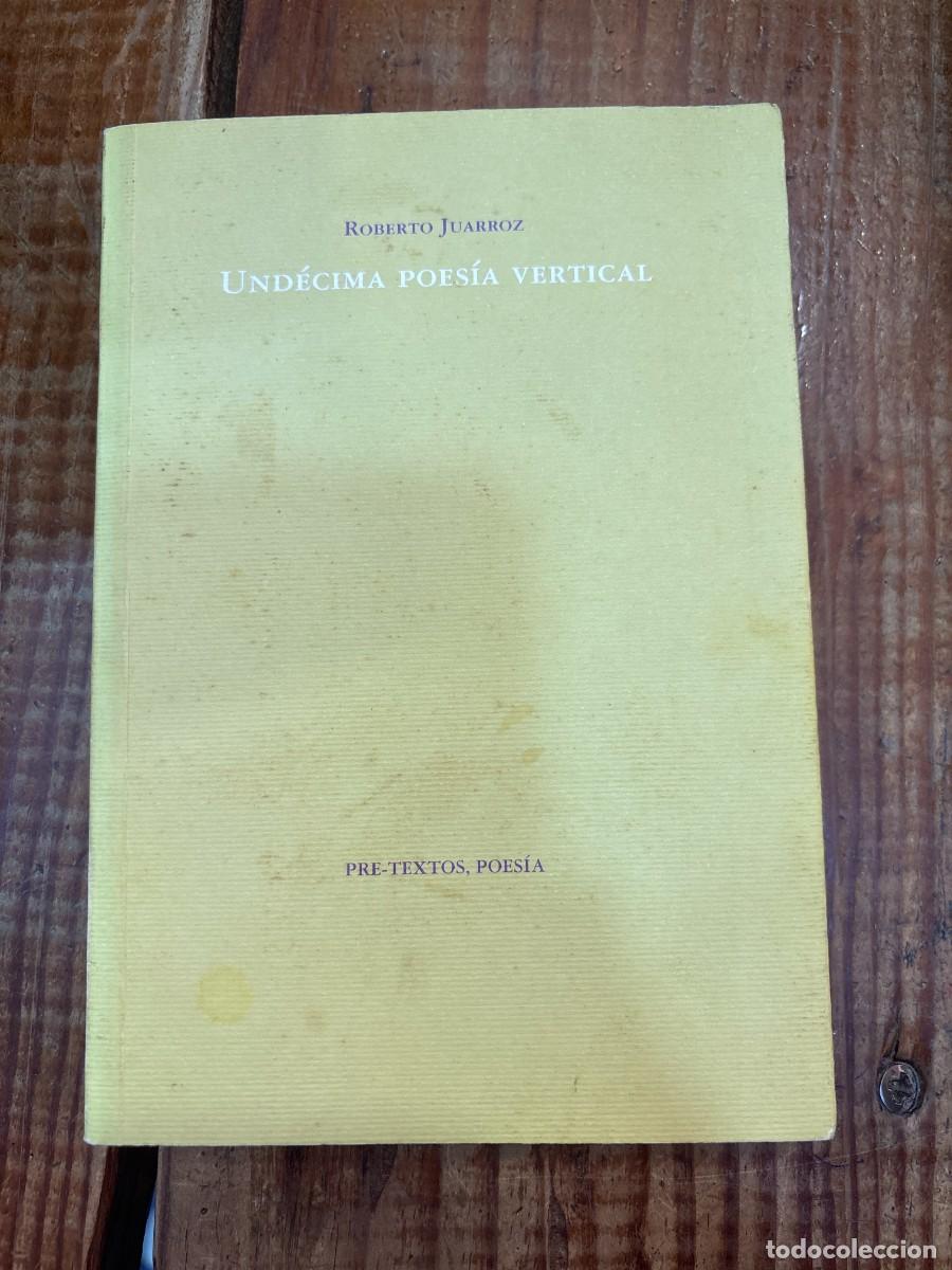 Libros de segunda mano: Und&eacute;cima poes&iacute;a vertical SUBRAYADO Roberto Juarroz