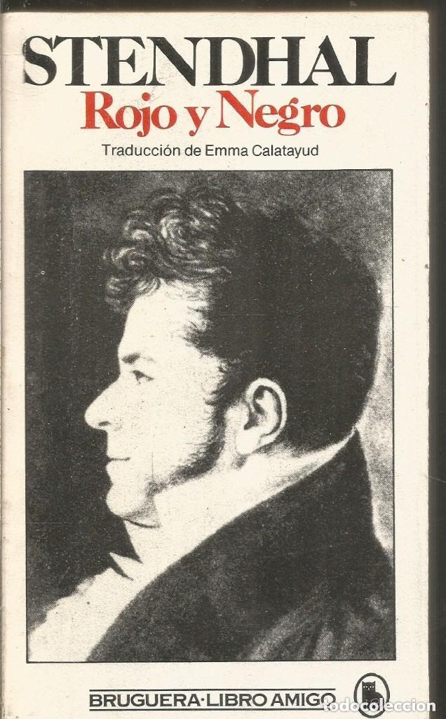 Libros de segunda mano: Stendhal - Rojo y Negro Libro Amigo. Ed. Bruguera 1&ordf; ed. 1981