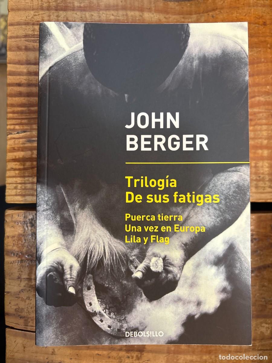 Libros de segunda mano: Trilog&iacute;a De sus fatigas: Puerca tierra | Una vez en Europa | Lila y Flag Berger, John