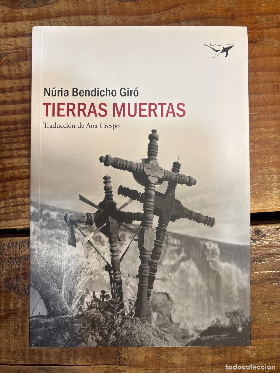 Libros de segunda mano: Tierras muertas Bendicho Gir&oacute;, N&uacute;ria
