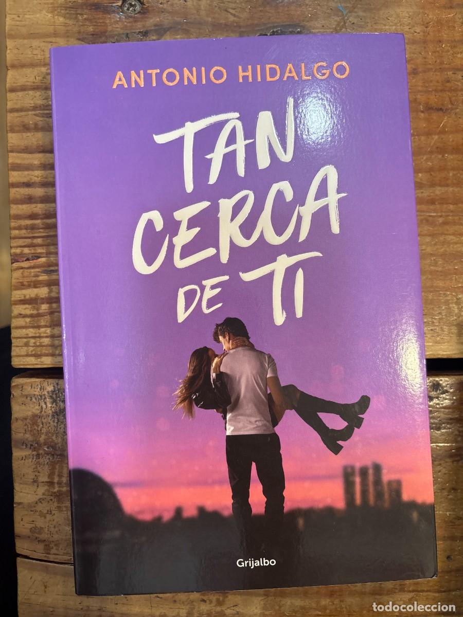 Libros de segunda mano: Tan cerca de ti / Close to You (Spanish Edition) Libro 1 de 2: Cerca de tiHIDALGO, ANTONIO