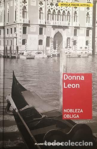 Libros de segunda mano: Nobleza Obliga - Leon, Donna - Planeta-de Agostini