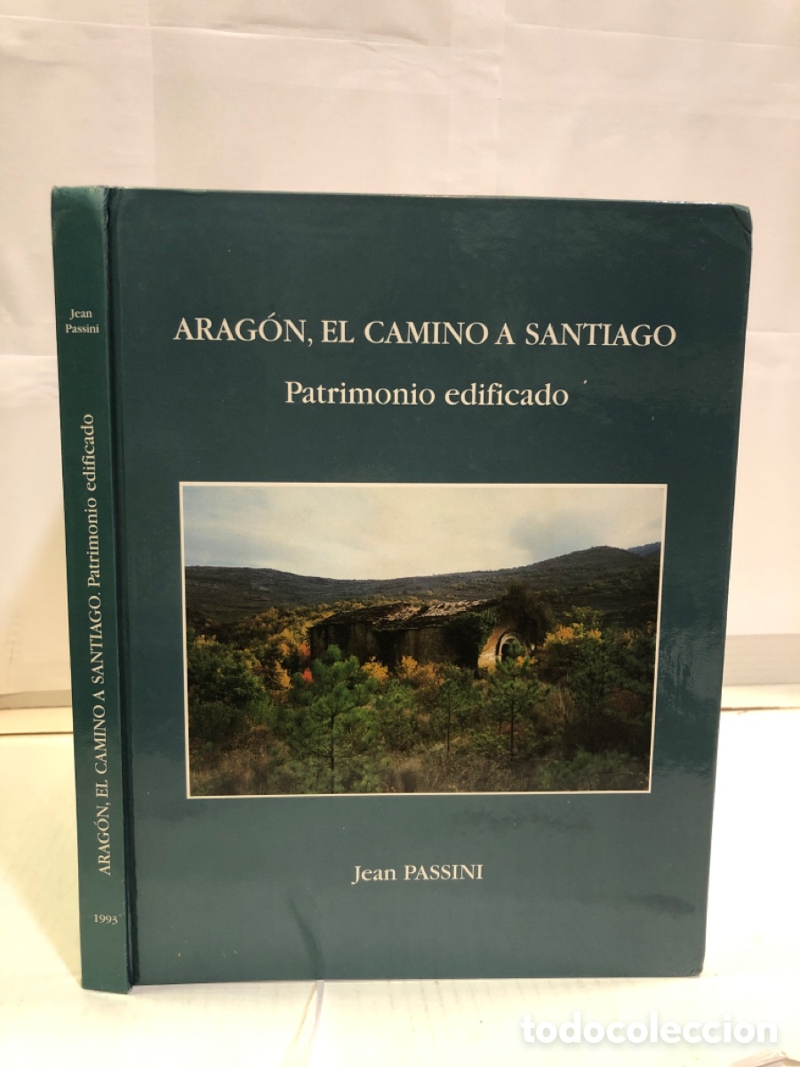 Livres d'occasion: Jean Passini - Arag&oacute;n, el camino a Santiago. Patrimonio edificado