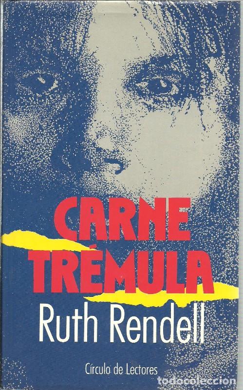 Libros de segunda mano: Carne tremula - Ruth Rendell - Circulo de Lectores - Foto 1