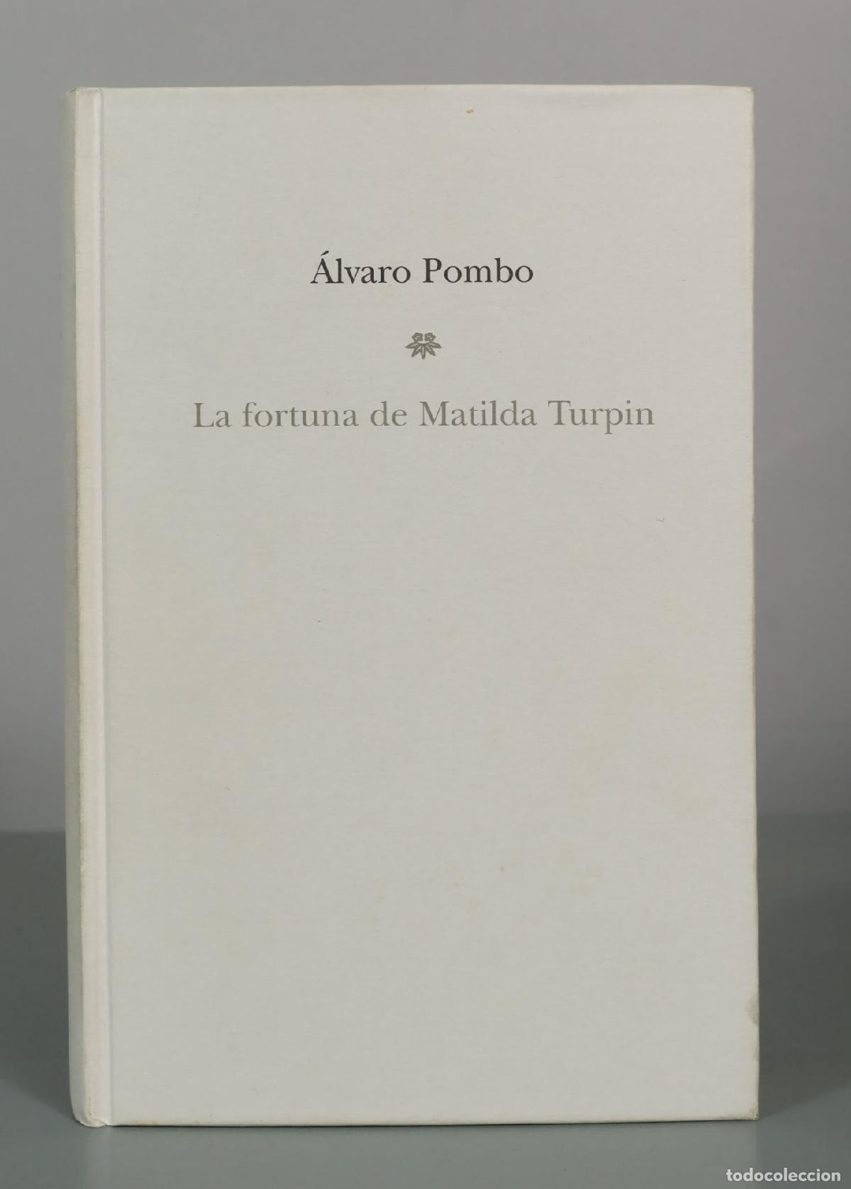 Libros de segunda mano: La fortuna de Matilda Turpin - &Aacute;lvaro Pombo - Editorial Planeta