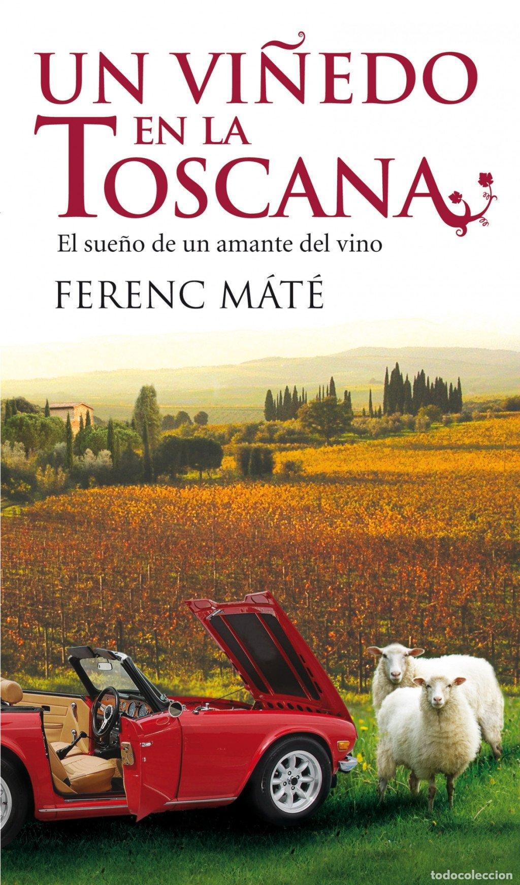 Libros de segunda mano: Un Vi&ntilde;edo en la Toscana - M&aacute;t&eacute;, Ferenc - Seix Barral - Biblioteca Abierta