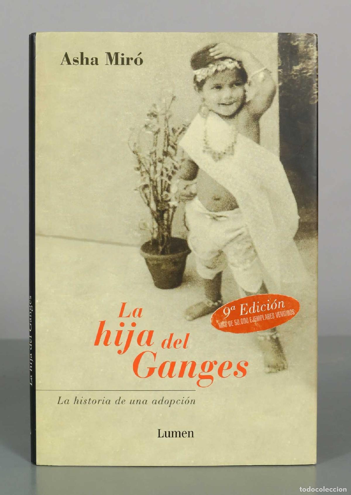 Libros de segunda mano: La hija del Ganges - Asha Mir&oacute; - 9&ordf; edici&oacute;n - Lumen