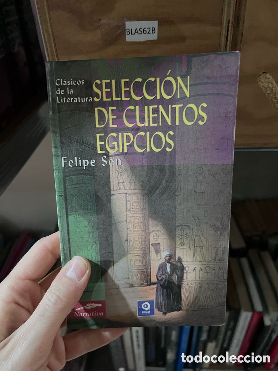 Libros de segunda mano: BLAS62B Cl&aacute;sicos de la Literatura SELECCI&Oacute;N DE CUENTOS EGIPCIOS Felipe Sen