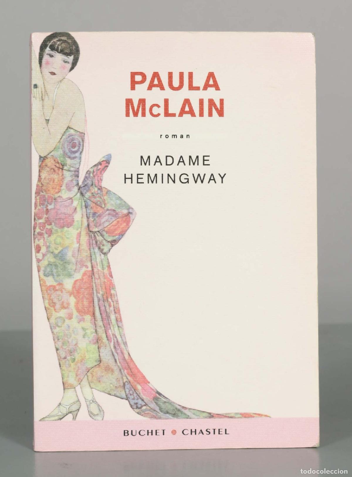 Libros de segunda mano: Madame Hemingway - Paula McLain - Buchet &bull; Chastel