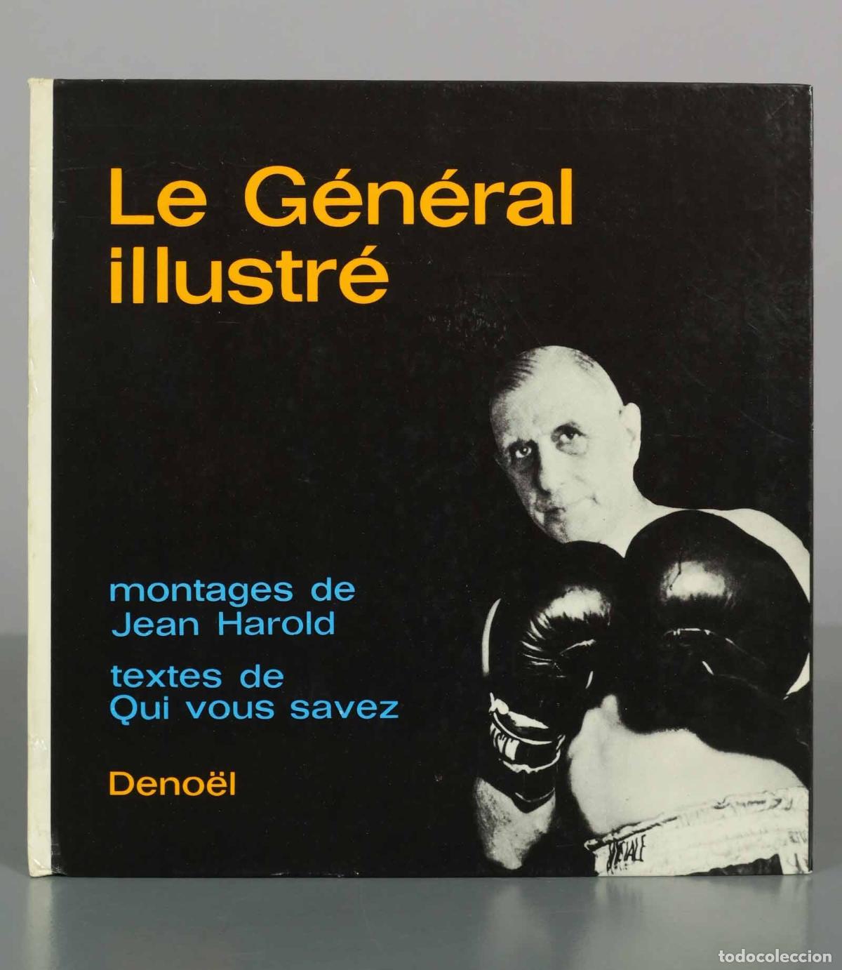 Libros de segunda mano: Le G&eacute;n&eacute;ral illustr&eacute; - Jean Harold, Qui vous savez - Deno&euml;l