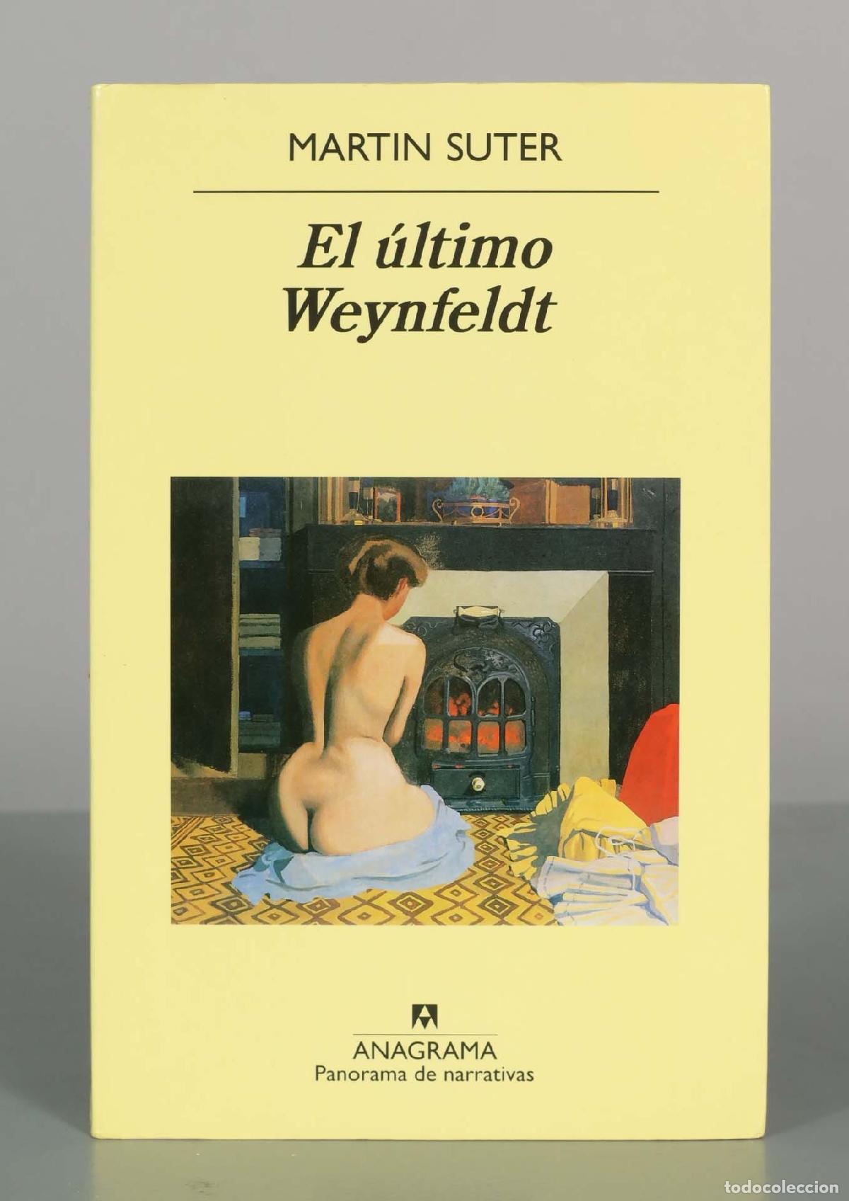 Libros de segunda mano: El &uacute;ltimo Weynfeldt - Martin Suter - Editorial Anagrama
