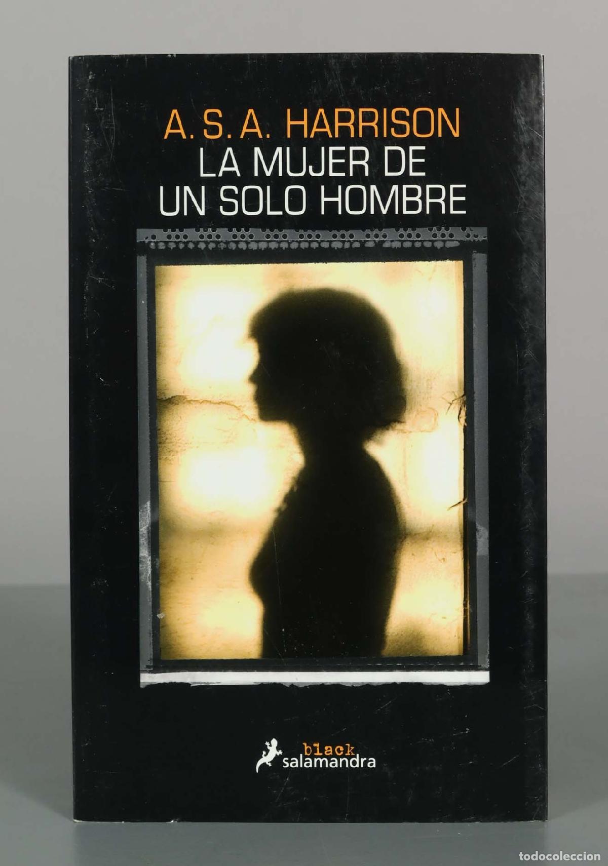 Libros de segunda mano: La mujer de un solo hombre - A. S. A. Harrison - Editorial Salamandra