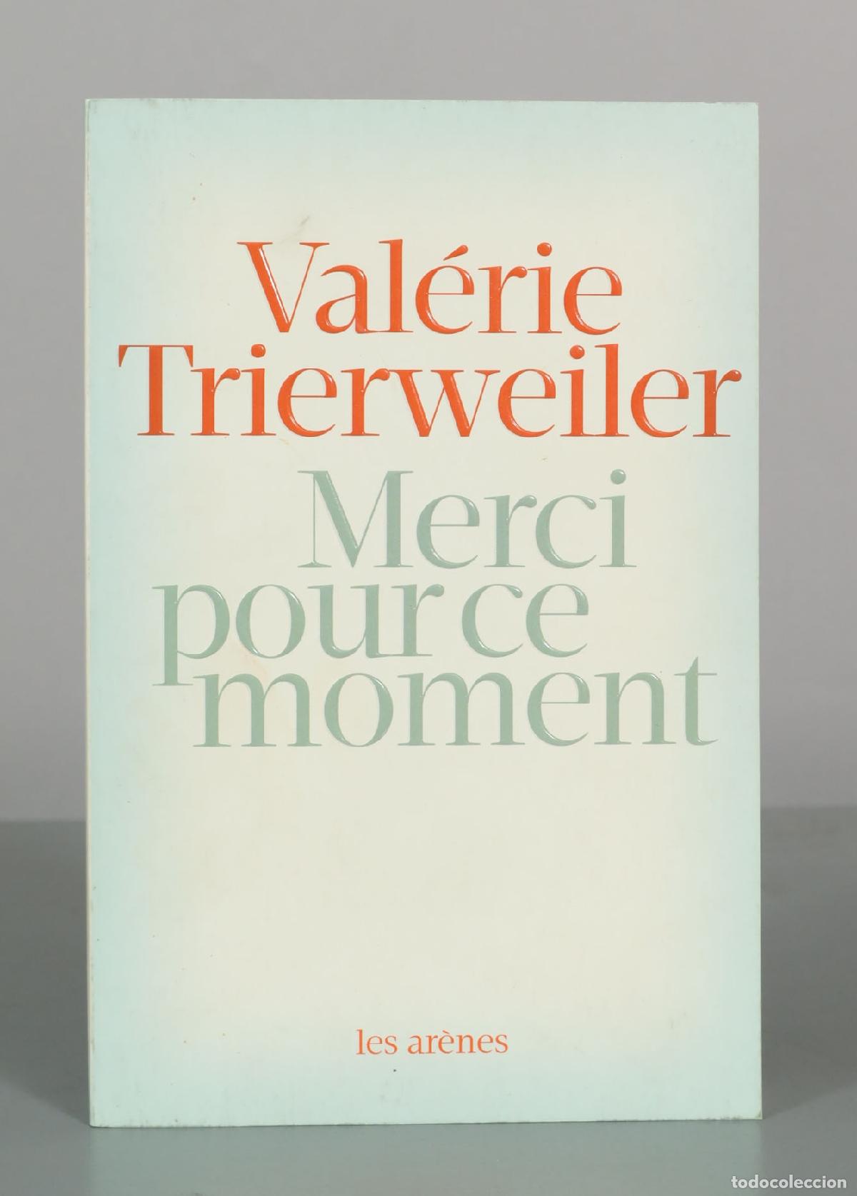 Libros de segunda mano: Merci pour ce moment - Val&eacute;rie Trierweiler - Les Ar&egrave;nes