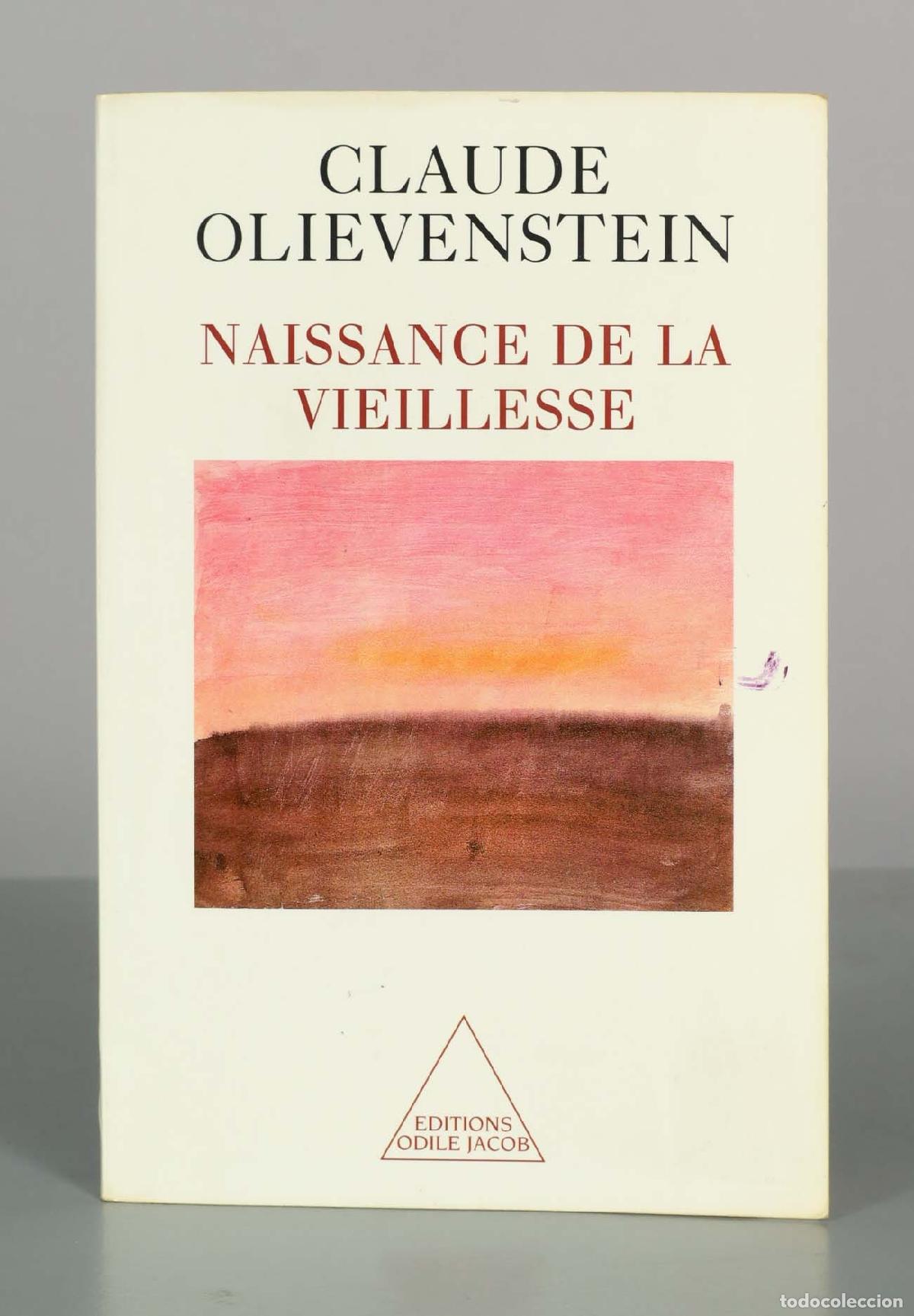 Libros de segunda mano: Naissance de la vieillesse - Claude Olievenstein - Editions Odile Jacob