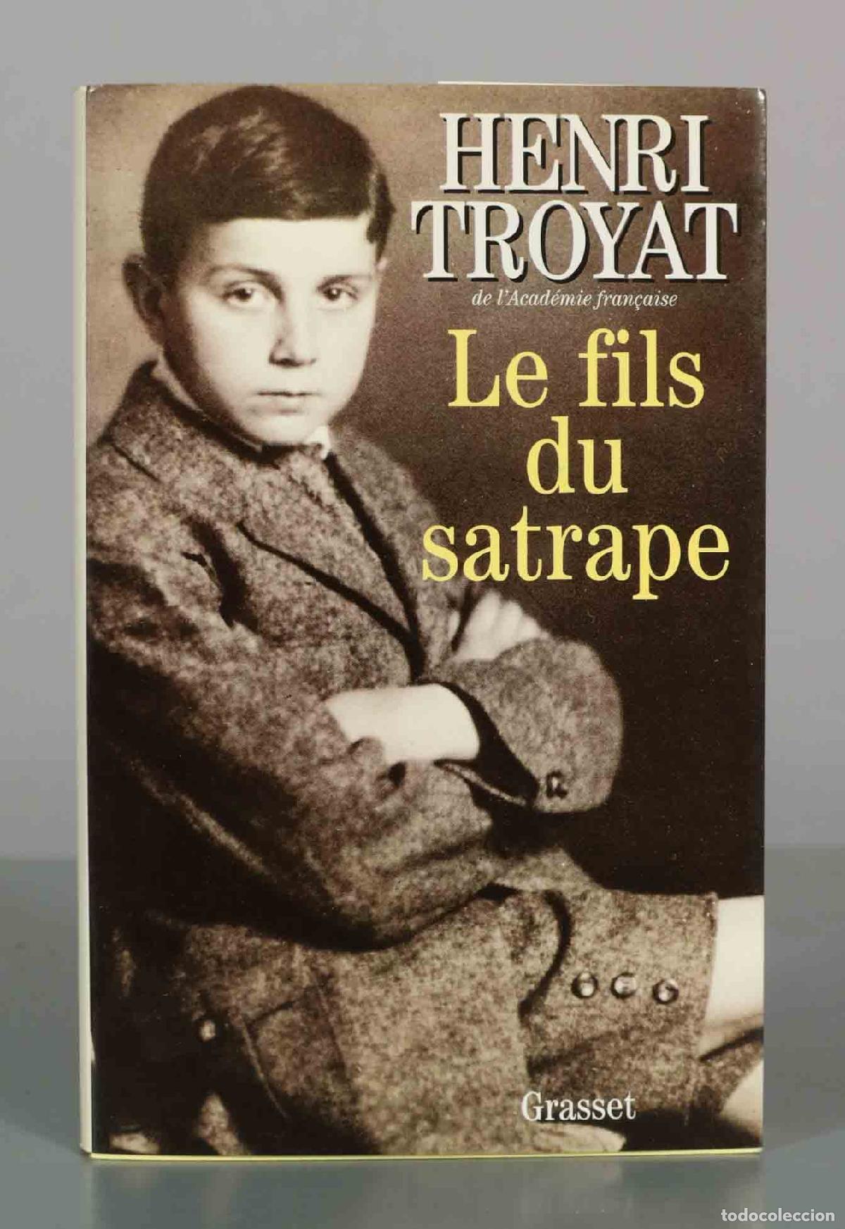 Libros de segunda mano: Le fils du satrape - Henri Troyat - Grasset