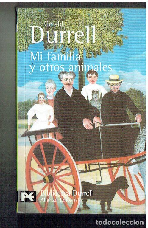 Libros de segunda mano: GERALD DURRELL. MI FAMILIA Y OTROS ANIMALES. ALIANZA EDITORIAL, 2006.(P/C47)