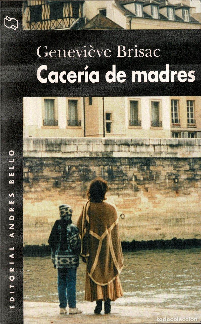 Libros de segunda mano: Cacer&iacute;a de madres - Genevi&egrave;ve Brisac