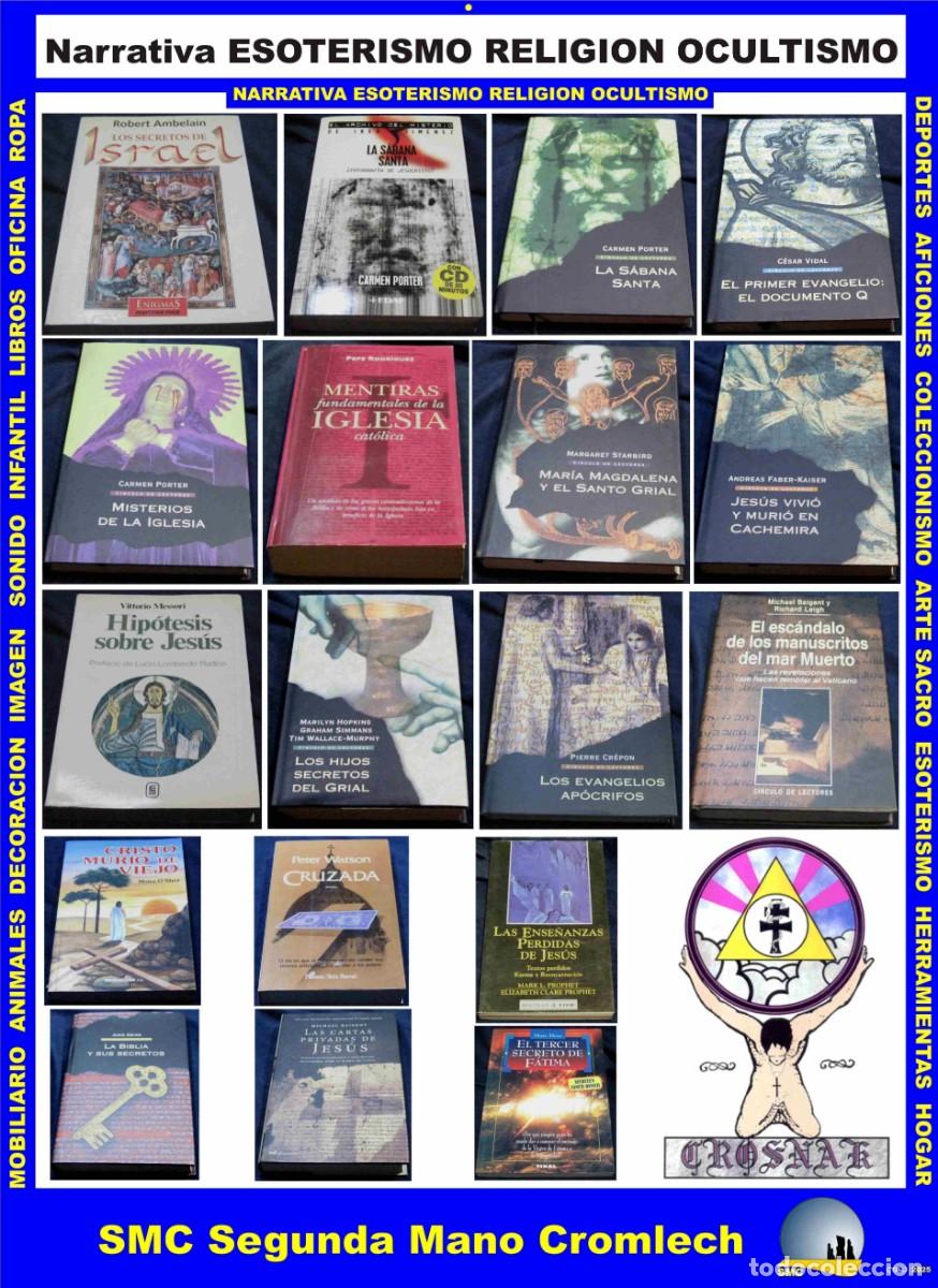 Livres d'occasion: 22 Libros de NARRATIVA ESOTERISMO RELIGION OCULTISMO de ARTE SACRO M&ordf; AUXILIADORA y CROSNAK