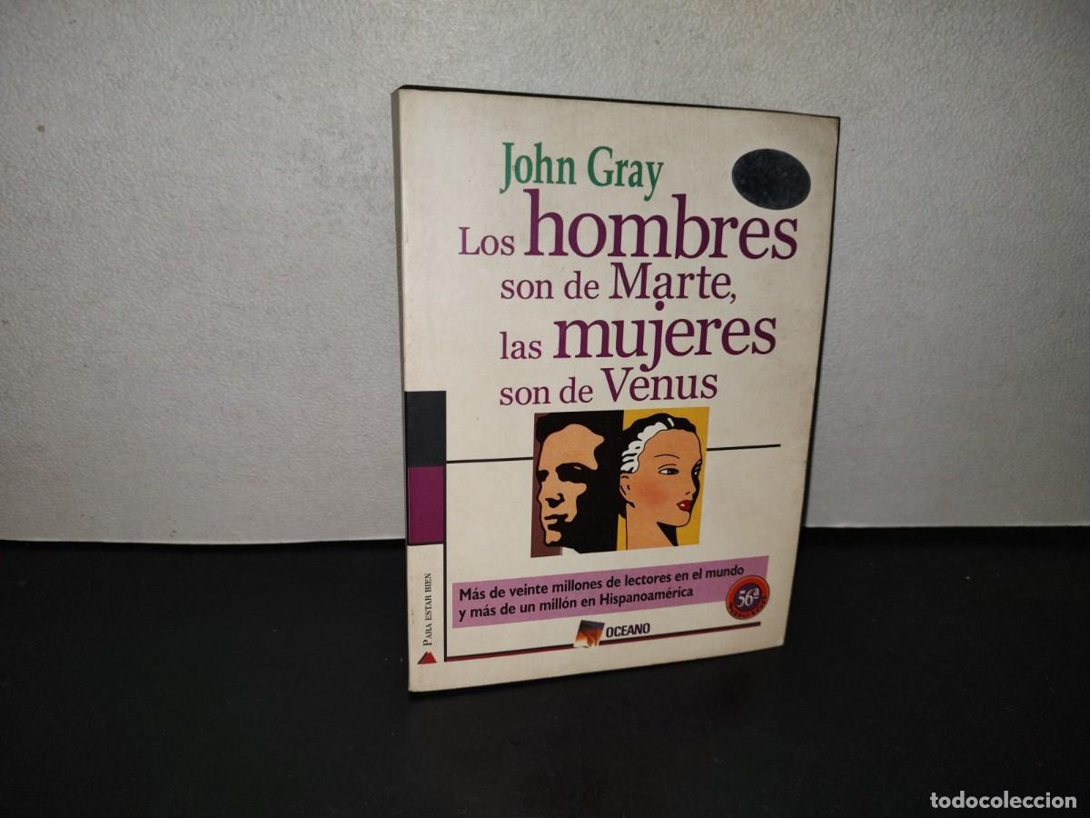 Libros de segunda mano: 218- Los Hombres Son De Marte Y Las Mjeres Son De Venus - John Gray