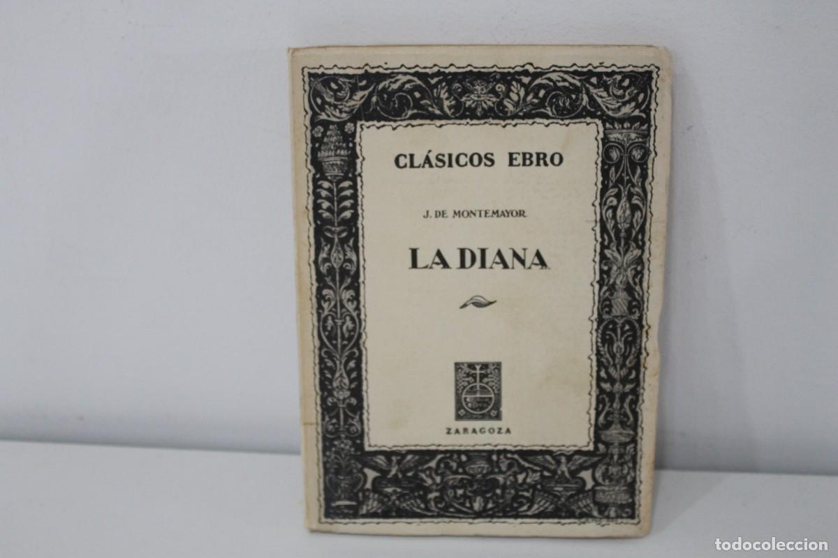 Livres d'occasion: CL&Aacute;SICOS EBRO LA DIADA J. DE MONTEMAYOR 1968