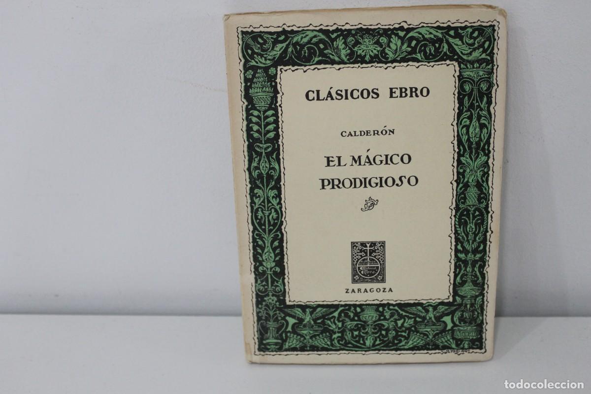 Libri di seconda mano: CL&Aacute;SICOS EBRO EL M&Aacute;GICO PRODIGIOSO CALDER&Oacute;N 1966