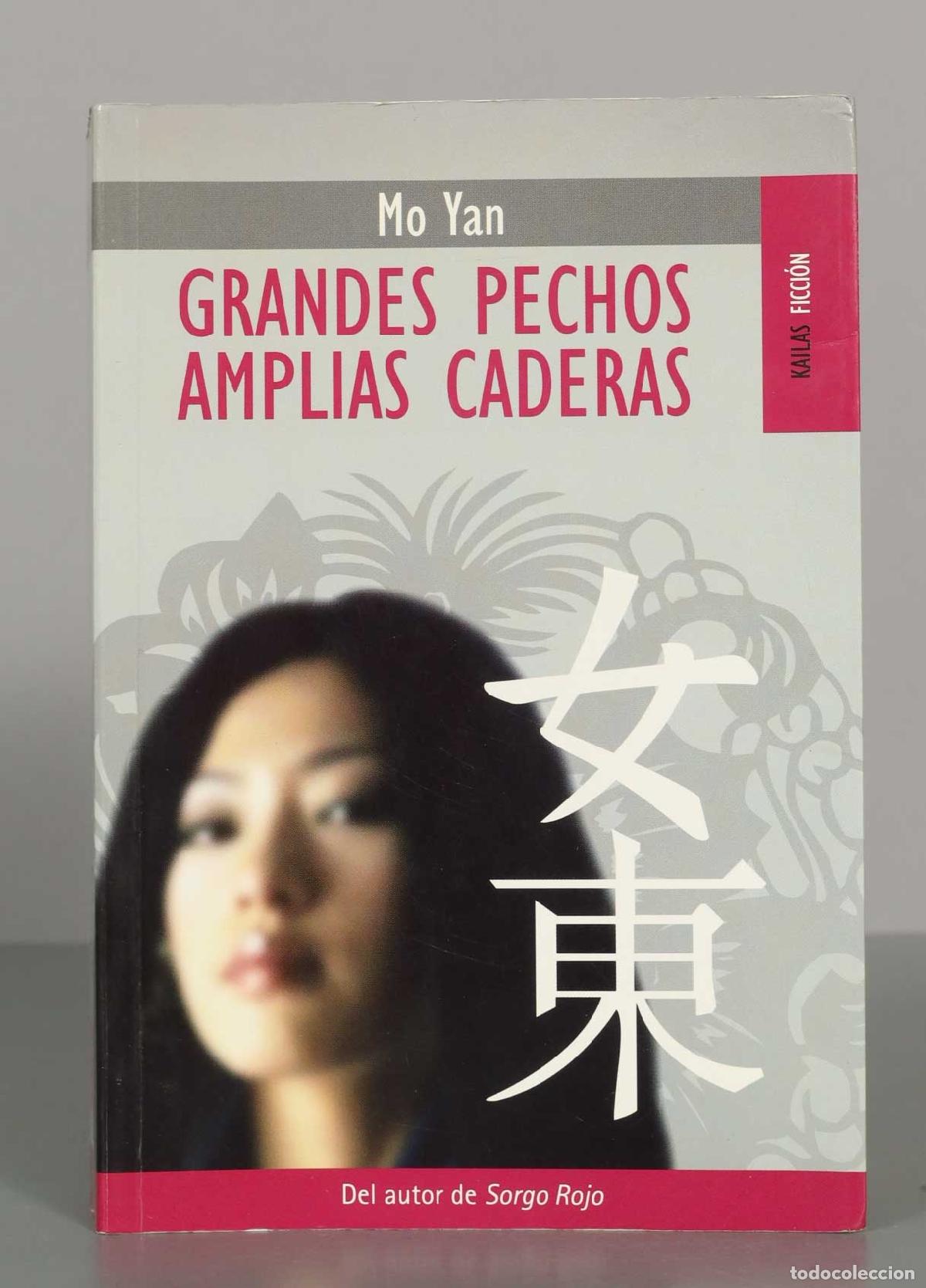 Libros de segunda mano: Mo Yan. GRANDES PECHOS AMPLIAS CADERAS
