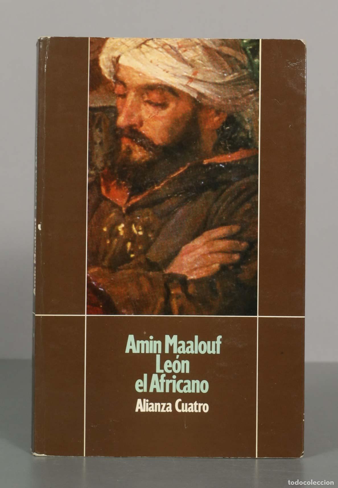 Libros de segunda mano: Amin Maalouf Le&oacute;n el Africano. Alianza Cuatro