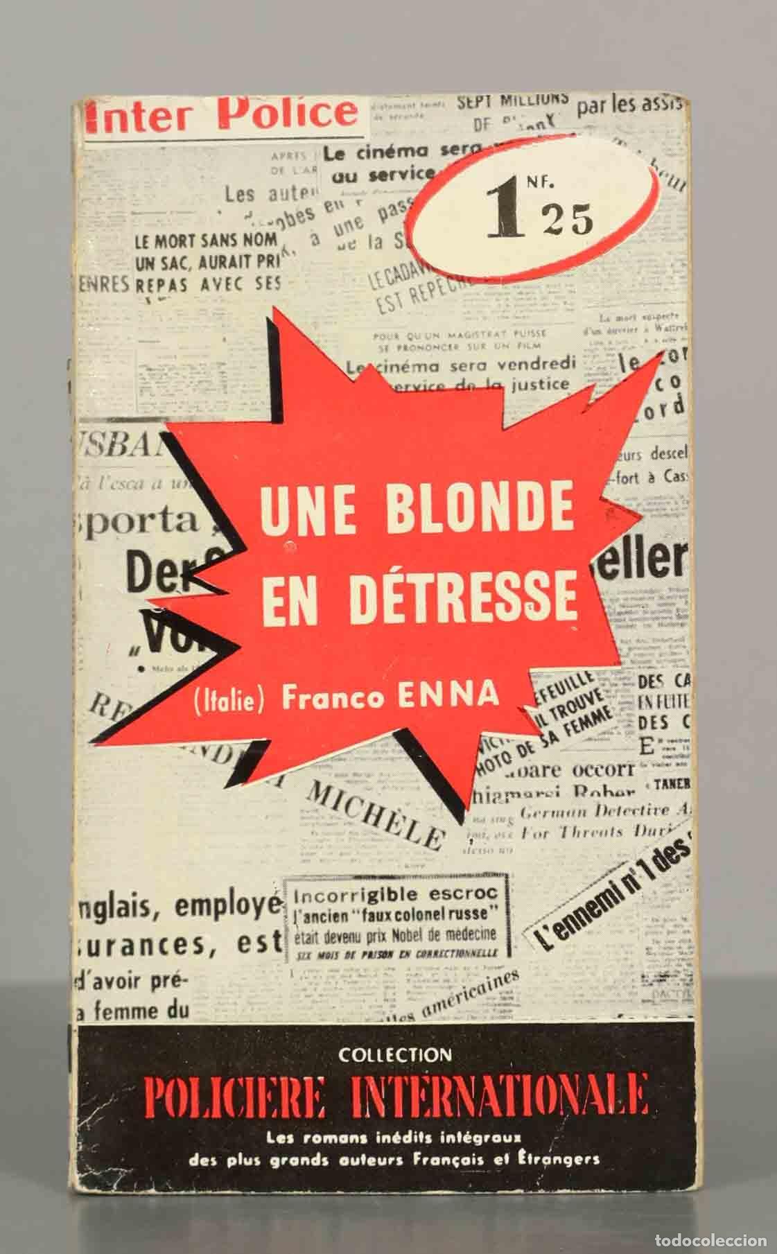 Libros de segunda mano: UNE BLONDE EN D&Eacute;TRESSE. (Italie) Franco ENNA