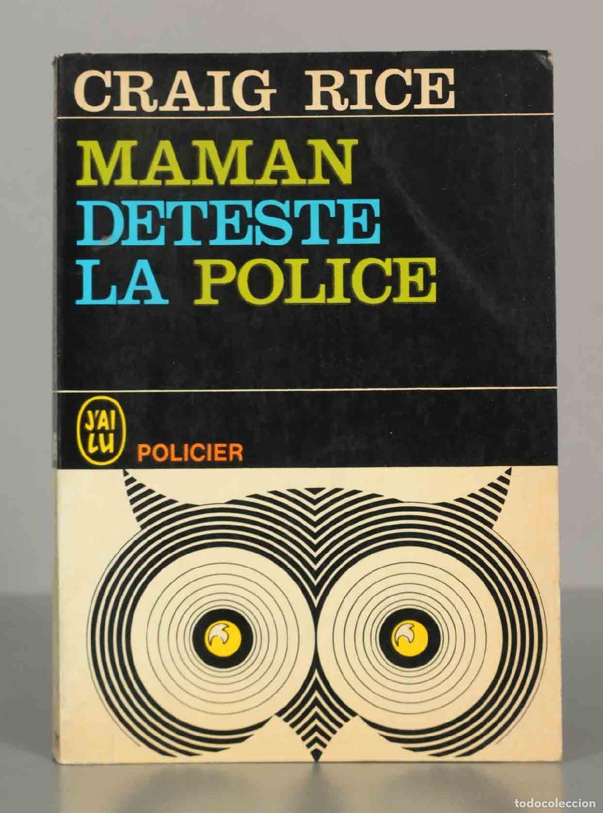 Libros de segunda mano: CRAIG RICE. MAMAN DETESTE LA POLICE.