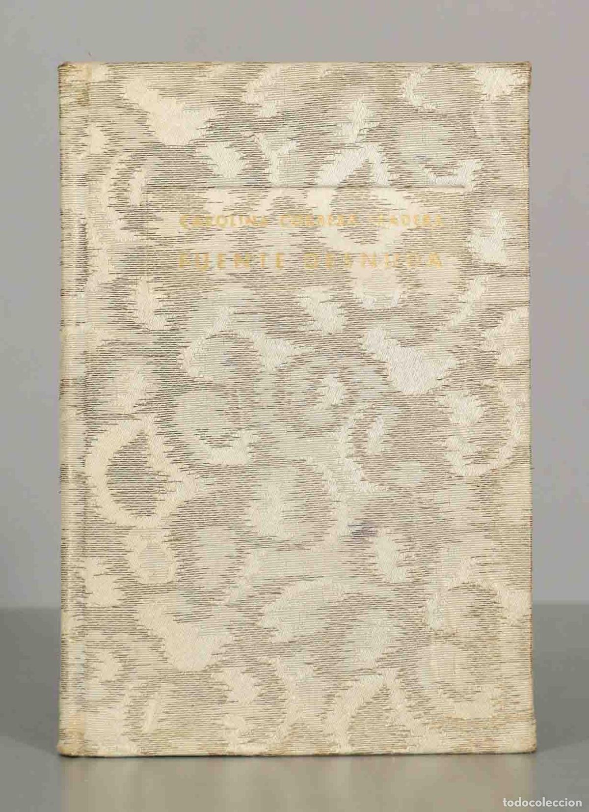 Libros de segunda mano: Fuente Desnuda. Carolina Corbera Fradera. DEDICADO AUTOGRAFO AUTORA
