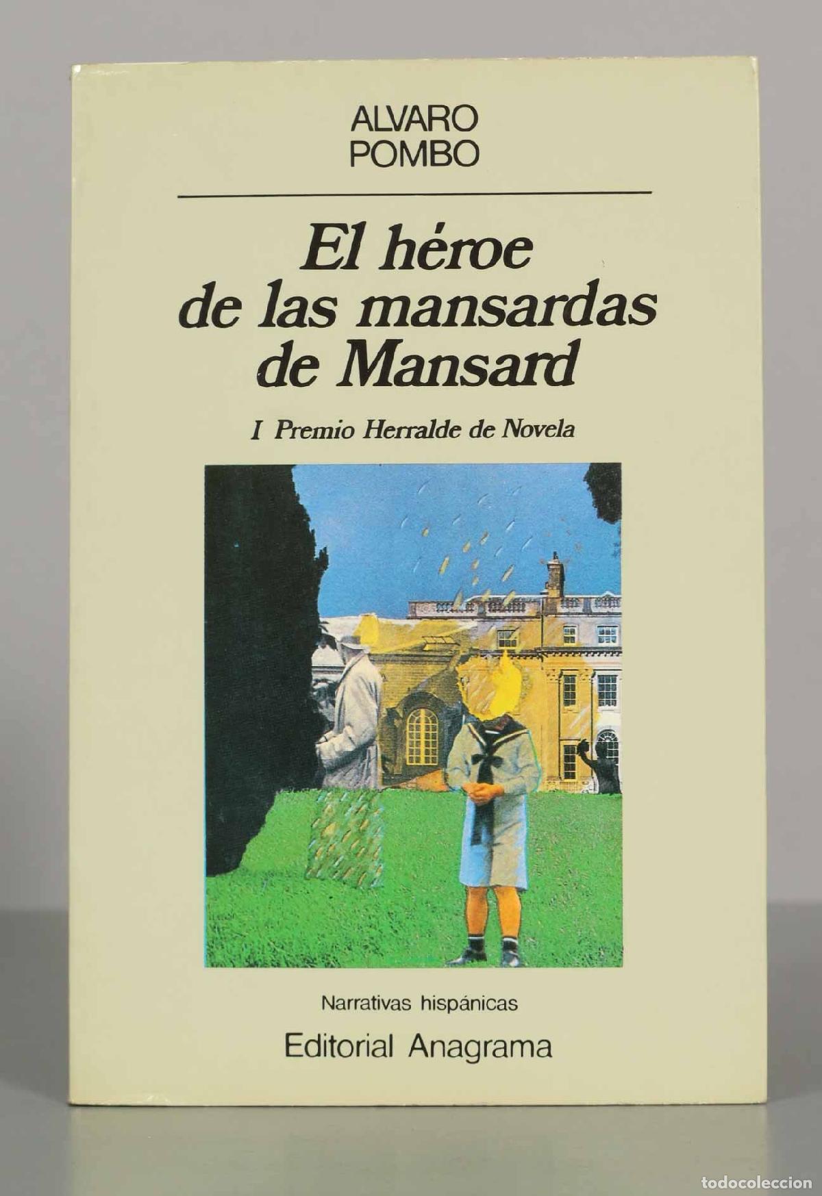 Libros de segunda mano: El h&eacute;roe de las mansardas de Mansard. ALVARO POMBO